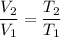 \dfrac{V_2}{V_1} = \dfrac{T_2}{T_1}