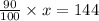 \frac{90}{100}\times x=144