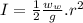 I=\frac{1}{2} \frac{w_w}{g}.r^2