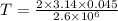 T=\frac{2\times 3.14\times 0.045}{2.6\times 10^{6}}