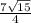 \frac{7\sqrt{15}}{4}