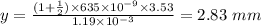 y = \frac{(1 + \frac{1}{2})\times 635\times 10^{- 9}\times 3.53}{1.19\times 10^{- 3}} = 2.83\ mm