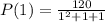 P(1) = \frac{120}{1^{2}+1+1 }