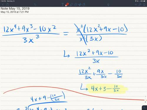 99 ptsrational expressions((show your work))12. (12x^4+9x-10x^2) ÷3x^3