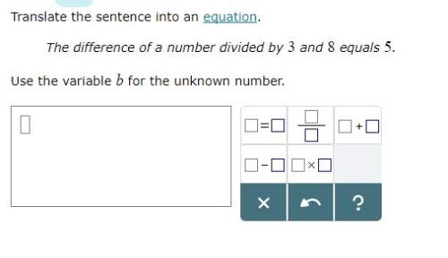 Translate the sentence into an equation. the difference of a number divided by 3 and 8 equals 5. use