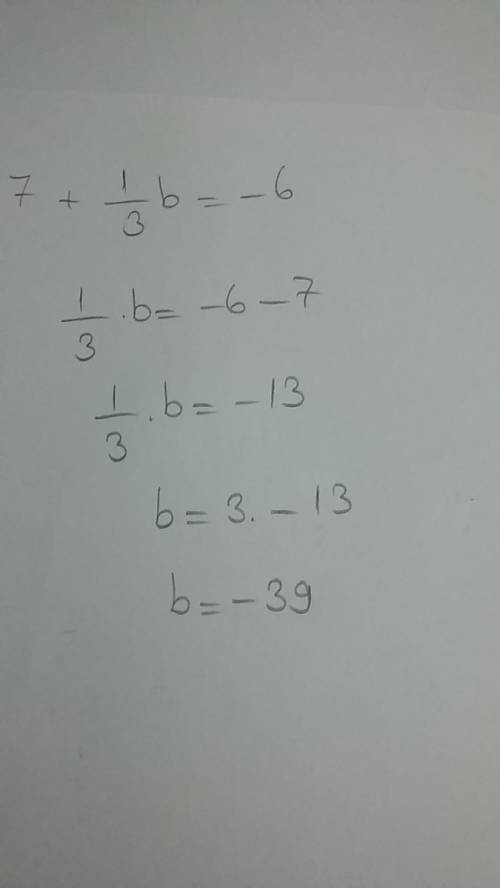 What is the solution of this equation 7 and one third b equals negative 6