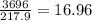 \frac{3696}{217.9} = 16.96