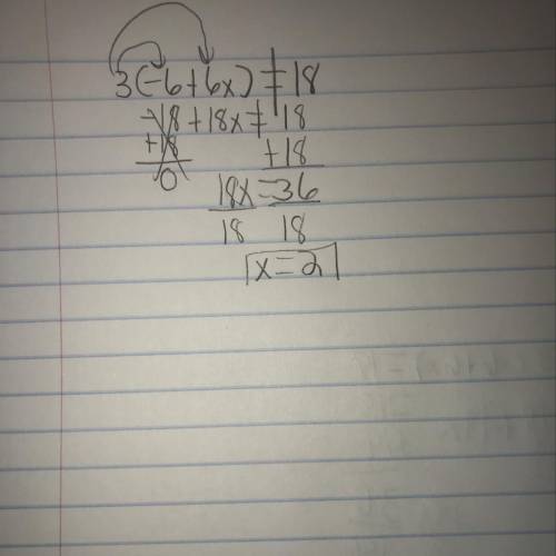 Can you  me find the answer to  3(-6+6x)=18