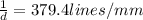 \frac{1}{d} = 379.4 lines/mm