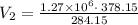 V_2=\frac{1.27\times 10^6\cdot \:378.15}{284.15}