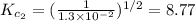 K_{c_2}=(\frac{1}{1.3\times 10^{-2}})^{1/2}=8.77