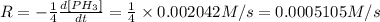 R = -\frac{1}{4}\frac{d[PH_3]}{dt}=\frac{1}{4}\times 0.002042 M/s=0.0005105 M/s