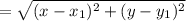 =\sqrt{(x-x_1)^2+(y-y_1)^2}
