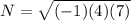 N=\sqrt{(-1)(4)(7)}