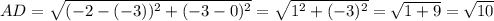 AD=\sqrt{(-2-(-3))^2+(-3-0)^2}=\sqrt{1^2+(-3)^2}=\sqrt{1+9}=\sqrt{10}