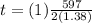 t = (1)\frac{597}{2(1.38)}