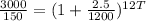 \frac{3000}{150}=(1+\frac{2.5}{1200})^{12T}