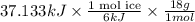 37.133 kJ \times \frac{\text{1 mol ice}}{6 kJ} \times \frac{18 g}{1 mol}