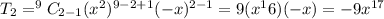 T_{2}=^9C_{2-1}(x^2)^{9-2+1}(-x)^{2-1}=9(x^16)(-x)=-9x^{17}