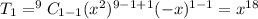 T_{1}=^9C_{1-1}(x^2)^{9-1+1}(-x)^{1-1}=x^{18}