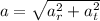 a = \sqrt{a_r^{2}+a_t^2 }