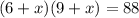 (6 + x)(9 + x) = 88