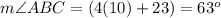 m\angle ABC=(4(10)+23)=63^o
