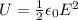 U = \frac{1}{2}\epsilon_0 E^2