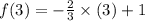 f(3)=-\frac{2}{3}\times (3)+1