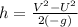 h = \frac{V^{2} - U^{2}}{2(-g)}