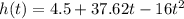 h (t) = 4.5 + 37.62t -16t ^ 2