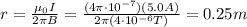 r=\frac{\mu_0 I}{2 \pi B}=\frac{(4\pi \cdot 10^{-7})(5.0 A)}{2\pi(4\cdot 10^{-6} T)}=0.25 m