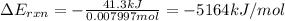 \Delta E_{rxn}=-\frac{41.3kJ}{0.007997mol}=-5164kJ/mol