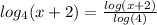 log_4(x+2)= \frac{log(x+2)}{log(4)}