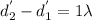 d_{2}^{'}-d_{1}^{'}= 1\lambda