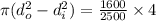 \pi(d_o^{2}-d_i^{2})=\frac {1600}{2500}\times 4