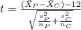 t=\frac{(\bar X_{P}-\bar X_{C})-12}{\sqrt{\frac{s^2_{P}}{n_{P}}+\frac{s^2_{C}}{n_{C}}}}