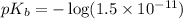 pK_b=-\log (1.5\times 10^{-11})