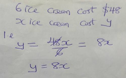 Besian bought 6 ice cream cakes for $48 dollars. write an equation that represents the total cost, y