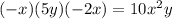 (-x)(5y)(-2x)=10x^2y