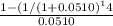 \frac{1-(1/(1+0.0510)^14}{0.0510}