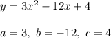 y=3x^2-12x+4\\\\a=3,\ b=-12,\ c=4