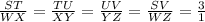 \frac{ST}{WX} = \frac{TU}{XY} = \frac{UV}{YZ} = \frac{SV}{WZ} = \frac{3}{1}