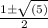 \frac{1\pm \sqrt{(5)}}{2}