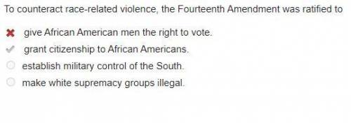 To counteract race-related violence, the fourteenth amendment was ratified to give african american