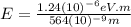 E=\frac{1.24(10)^{-6}eV.m }{564(10)^{-9}m}