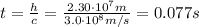 t=\frac{h}{c}=\frac{2.30\cdot 10^7 m}{3.0\cdot 10^8 m/s}=0.077 s