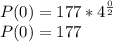 P(0)  =177*4^{\frac{0}{2}}\\P(0) = 177