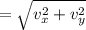 =\sqrt{v_x^2+v_y^2}