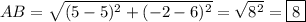 AB=\sqrt{(5-5)^2+(-2-6)^2}=\sqrt{8^2}=\boxed{8}